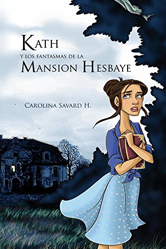 Kath y los fantasmas de la Mansion Hesbaye
