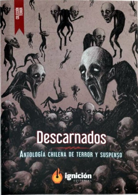 Descarnados, antología chilena de terror y suspenso